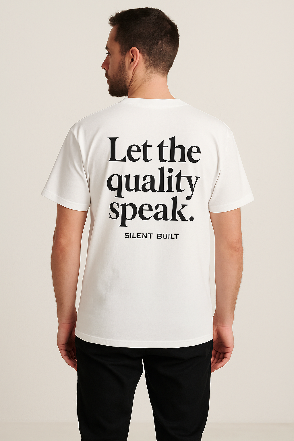 Silent Built T-shirt – Let the Quality Speak